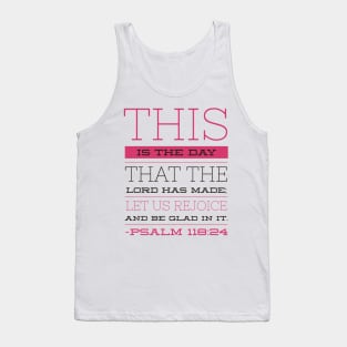 Psalm 118:24 Tank Top